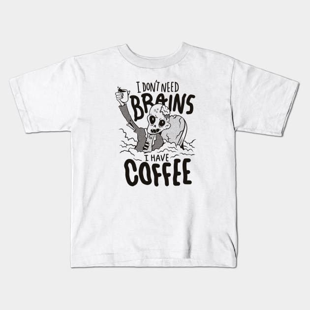 Funny Retro Zombie // I Don't Need Brains, I Have Coffee Kids T-Shirt by SLAG_Creative